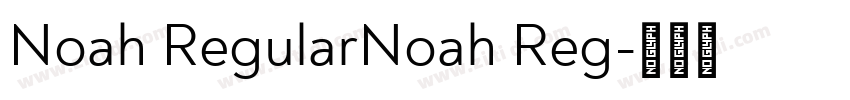 Noah RegularNoah Reg字体转换